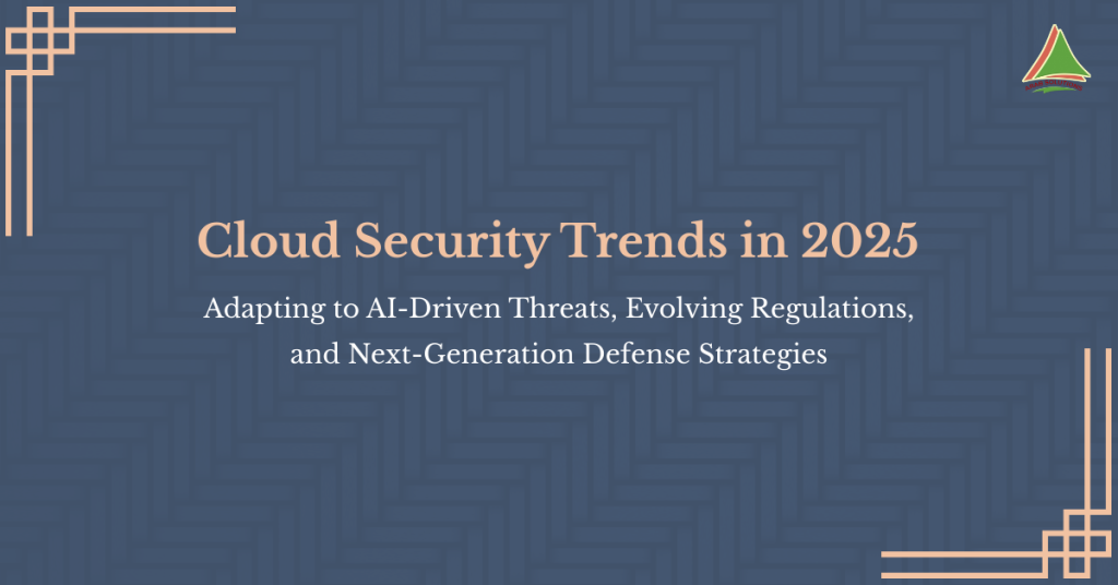 Cloud Security Trends in 2025