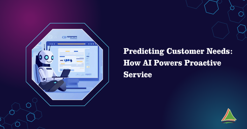 Predicting Customer Needs How AI Powers Proactive Service